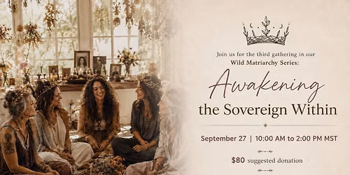 Awakening the Sovereign Within, Wild Matriarchy Series
