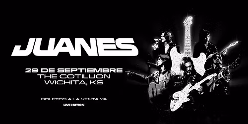 Juanes \u00b7 September 29 \u00b7 The Cotillion \u00b7 Wichita, KS