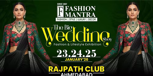 NRI & WEDDING EDITION EXHIBITION - AHMEDABAD (JAN 2026)