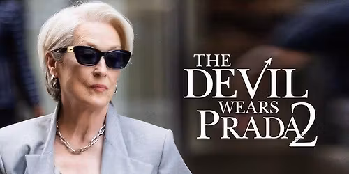 Birmingham- Chick Flick The Devil Wears Prada 2 At Cineworld Resorts World- Make New Friends Meet Up