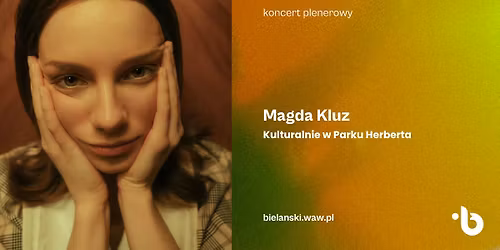 Kulturalnie w Parku Herberta | Magda Kluz