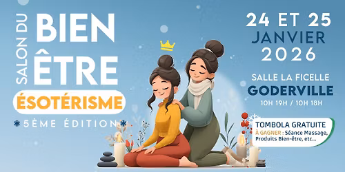 \ud83e\uddd8\u200d\u2640\ufe0f Salon Bien-\u00catre \u00c9sot\u00e9risme Goderville 5\u00e8me \u00c9dition \ud83c\udf3f