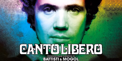 Canto Libero - Omaggio Alle Canzoni di Battisti E Mogol || Teatro Petruzzelli - Bari