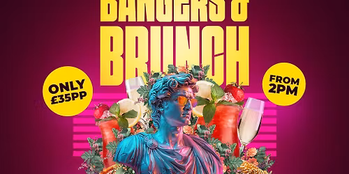 Bangers & Brunch [BOOK VIA WEBSITE]
