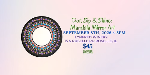 Dot,Sip,&Shine:Mandala Mirror Art - Lynfred Roselle