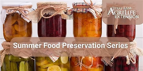 Summer Food Preservation Series