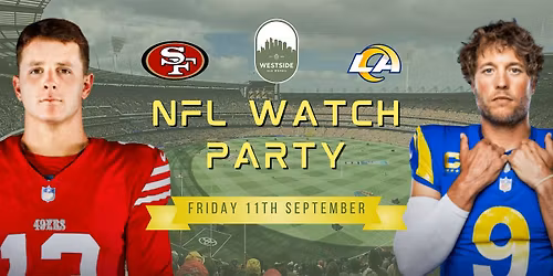 NFL Watch Party - Los Angeles Rams vs San Francisco 49ers