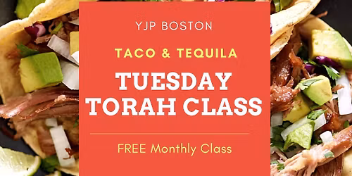 Tequila and Taco Tuesday Torah Class