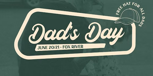 Dad's Day with Fox River