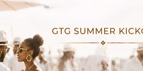 All White Affair "GTG Summer Kickoff"