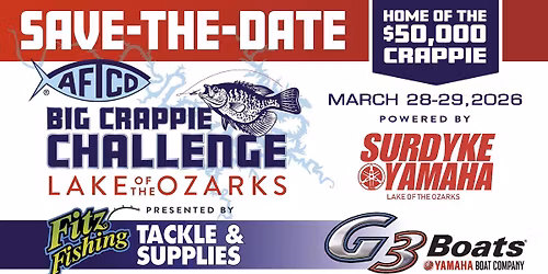 2026 AFTCO Big Crappie Challenge, presented by Fitz Fishing | Powered by Surdyke Yamaha\/G3 Boats