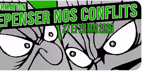 Formation - Repenser nos conflits avec la Justice Transformatrice
