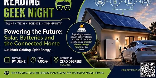 Reading Geek Night \u2013 Powering the Future: Solar, Batteries & the Connected Home