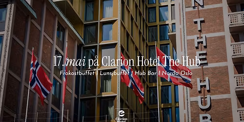 17. mai p\u00e5 Clarion Hotel\u00ae The Hub