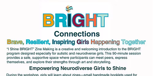BRIGHT Connections "I Shine BRIGHT" Zine Making Workshop