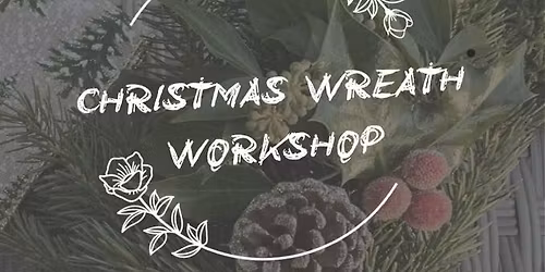 Christmas Wreath Workshop