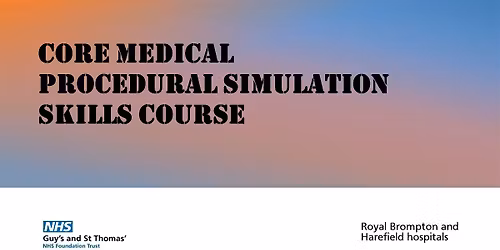 Core Medical Procedural Simulation Skills Course