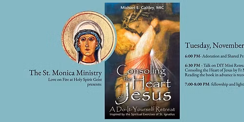 Consoling the Heart of Jesus - St. Monica Ministry