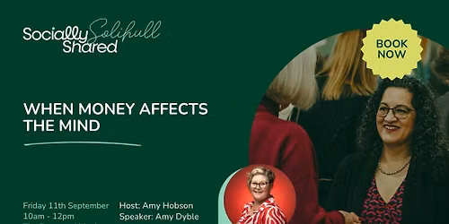 Solihull Socially Shared - When Money Affects the Mind