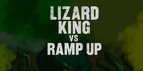 Lizard King vs Ramp Up\u2026.Battle Royale