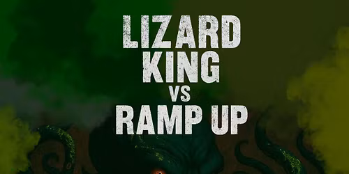 Lizard King vs Ramp Up\u2026.Battle Royale