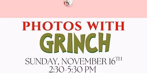 Photos with Santa & the Grinch