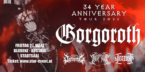 GORGOROTH (NOR) & Special Guests: Tyrmfar - Patristic & L\u00f6msk @ STADTSAAL - BLUDENZ - AUSTRIA