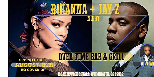 Rihanna & Jay-Z Night at Over Time with DJ #GIANT