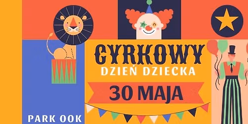 CYRKOWY DZIE\u0143 DZIECKA 