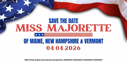 NBTA Miss Majorette of NH, ME and VT