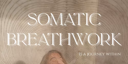 SOMATIC BREATHWORK