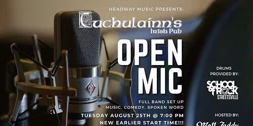 Cuchulainn's Open Mic Tues. August 25th hosted by Matt Zaddy - EARLIER START TIME!