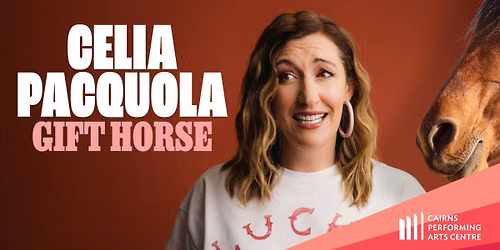 Celia Pacquola - Gift Horse
