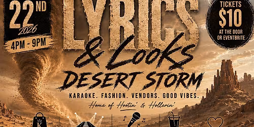 Lyrics & Looks Desert Storm Edition