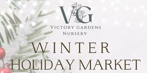 Winter Holiday Market (Black Friday Weekend) 