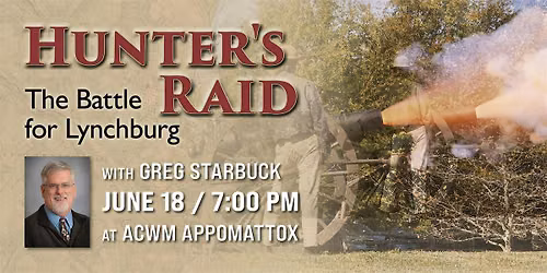 Hunter\u2019s Raid: The Battle of Lynchburg