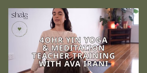 40HR Yin Yoga & Meditation Teacher Training with Ava