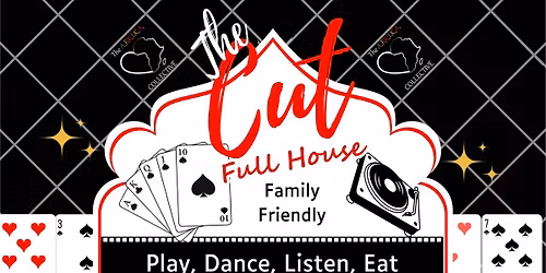 The Cut: Full House
