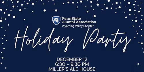 Holiday Party - Penn State Alumni Wyoming Valley Chapter