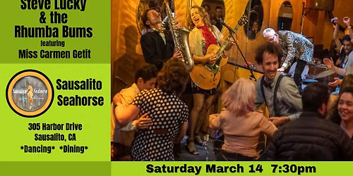 Dance Party with Steve Lucky & the Rhumba Bums @ Sausalito Seahorse
