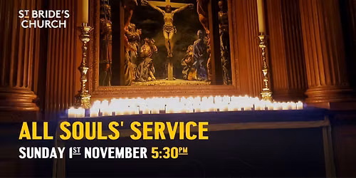 All Souls' Service: Commemoration of the Faithful Departed