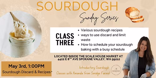 Sourdough Sunday Series with Smidge Farms: Class 3 