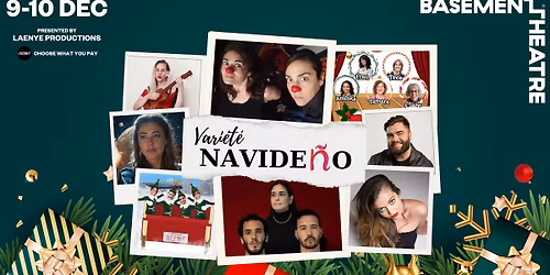 Vari\u00e9t\u00e9 Navide\u00f1o (Basement Theatre's Silly Season) | 9-10 December