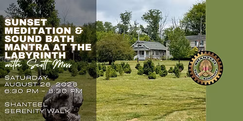 Sunset Meditation & Sound Bath Mantra at the Labyrinth