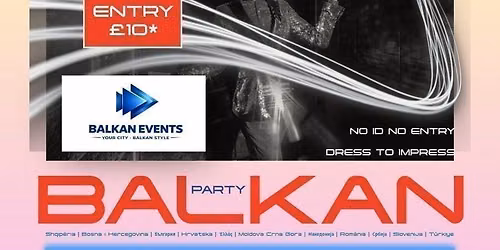BALKAN Party LIVERPOOL - SUMMER welcome