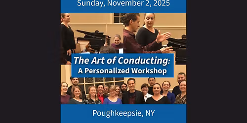 The Art of Conducting: A Personalized Workshop