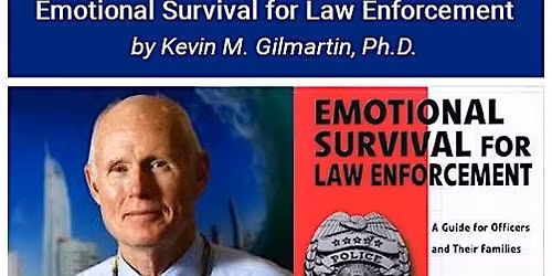 Emotional Survival for Law Enforcement with Dr. Kevin Gilmartin