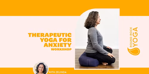Therapeutic Yoga for Anxiety with Zelinda