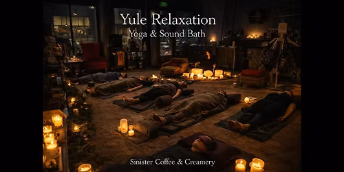 Relaxation Yoga & Sound Bath \u2014 The 8th Night of Yule
