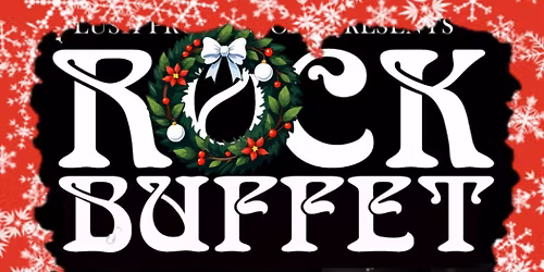 Xmas Eve with Rock Buffet \ud83e\udd18
